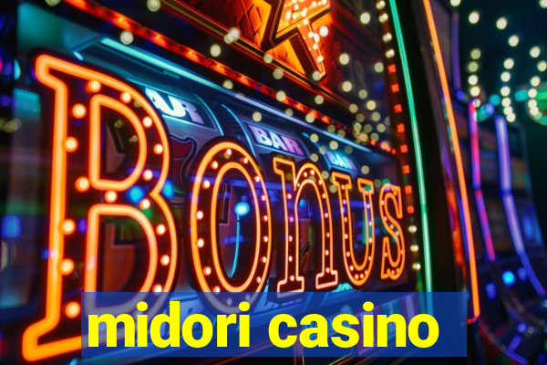 midori casino