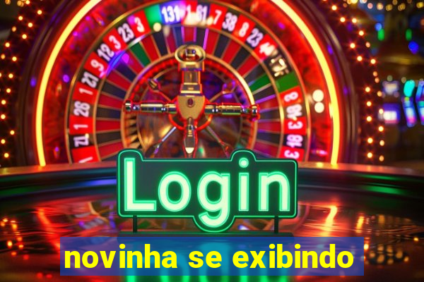 novinha se exibindo