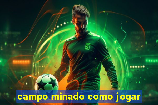 campo minado como jogar