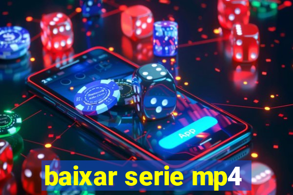 baixar serie mp4