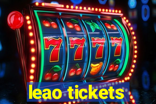 leao tickets