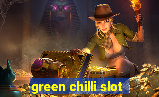 green chilli slot