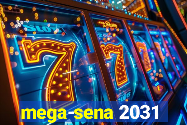 mega-sena 2031