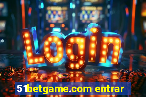 51betgame.com entrar