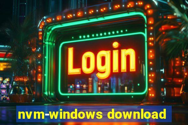 nvm-windows download