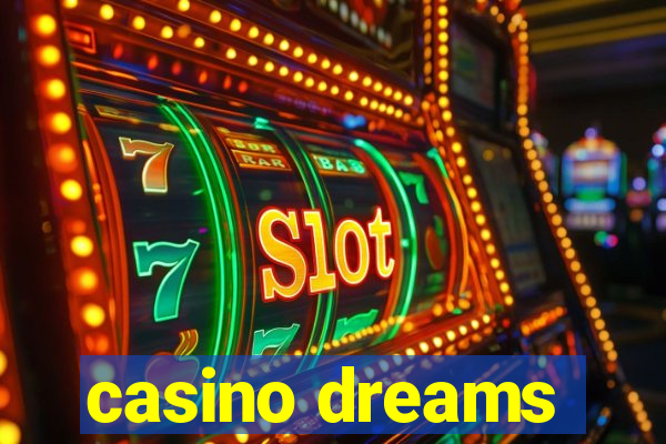 casino dreams