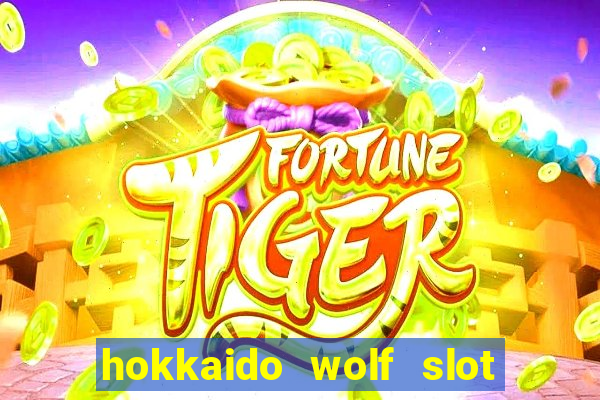 hokkaido wolf slot free play