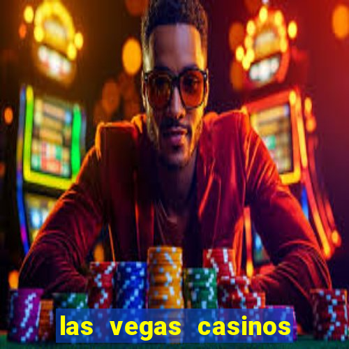 las vegas casinos slot machines