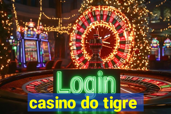 casino do tigre