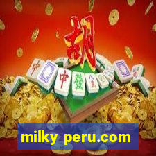 milky peru.com