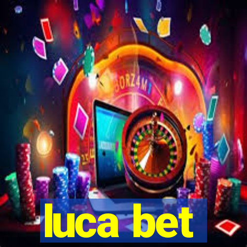 luca bet