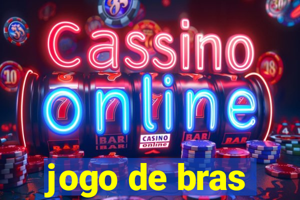 jogo de bras