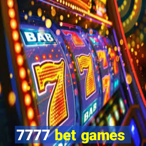 7777 bet games