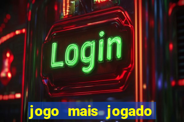 jogo mais jogado do mundo online