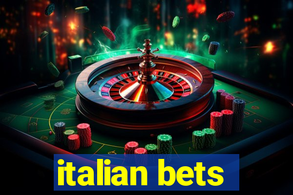 italian bets