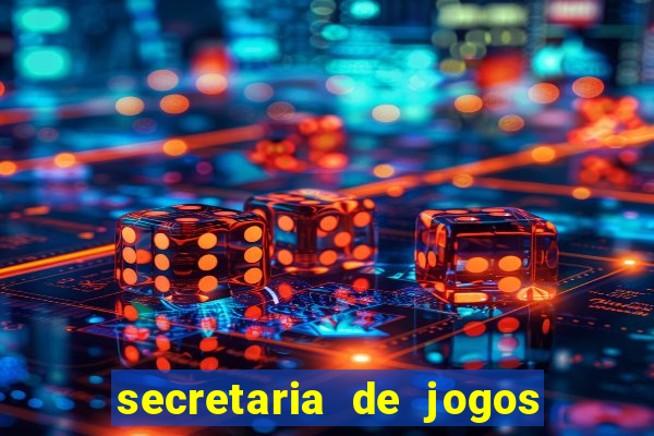 secretaria de jogos e apostas