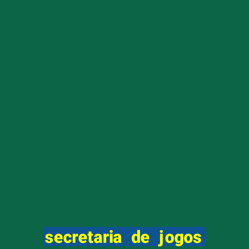 secretaria de jogos e apostas