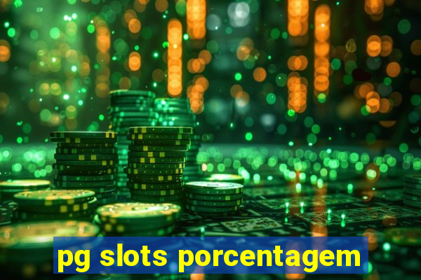 pg slots porcentagem