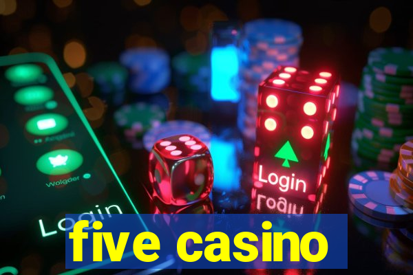 five casino