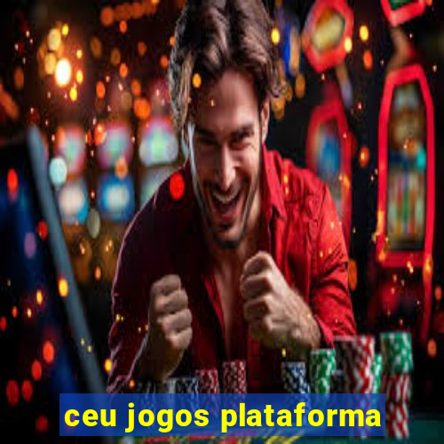 ceu jogos plataforma