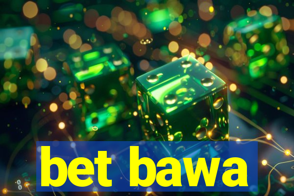 bet bawa