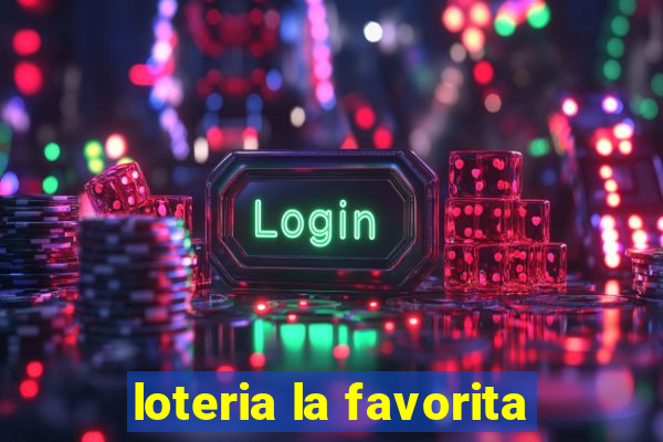 loteria la favorita