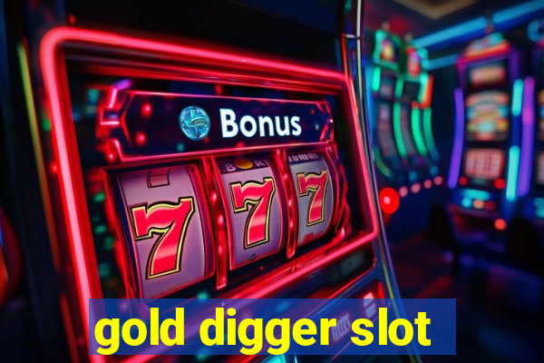 gold digger slot