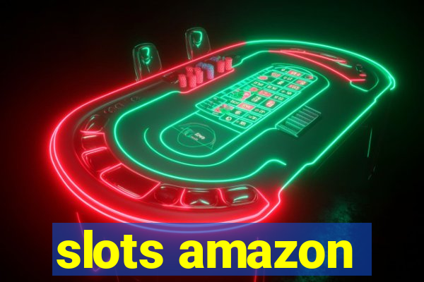 slots amazon