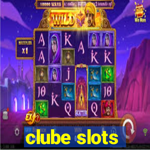 clube slots