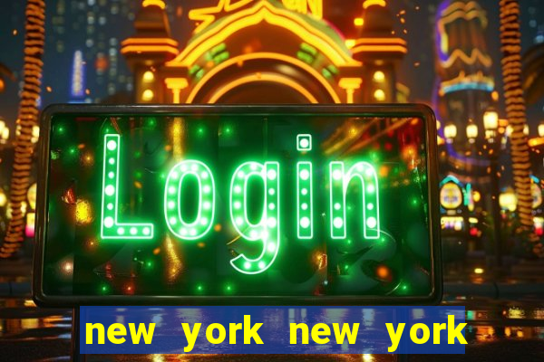 new york new york slot machines