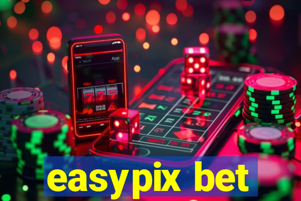 easypix bet