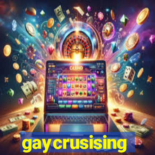 gaycrusising