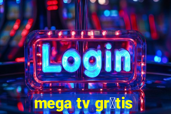 mega tv gr谩tis