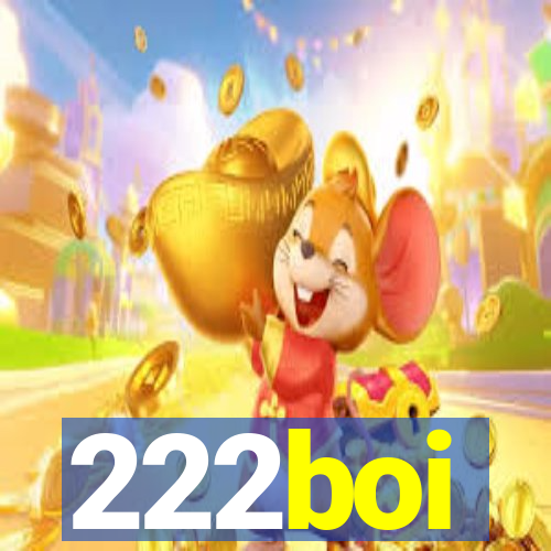 222boi