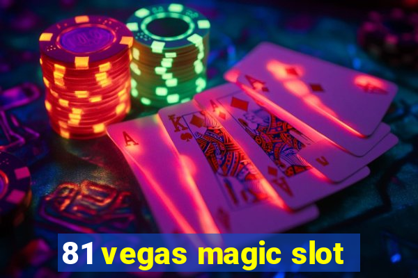 81 vegas magic slot