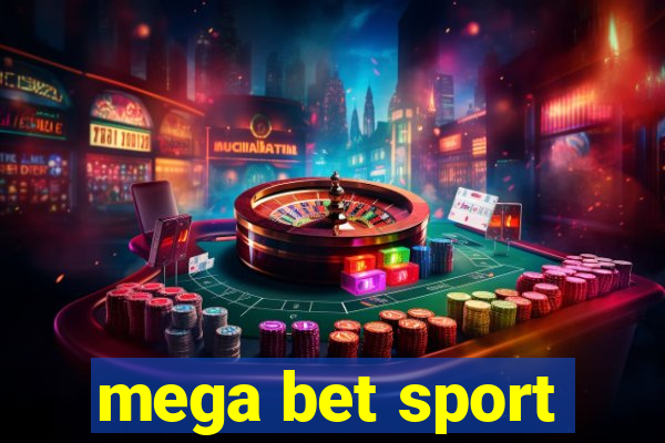 mega bet sport