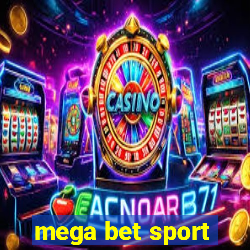 mega bet sport