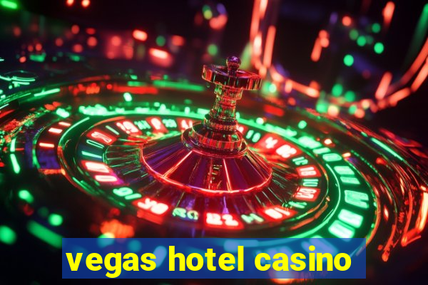 vegas hotel casino