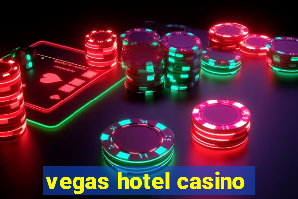 vegas hotel casino