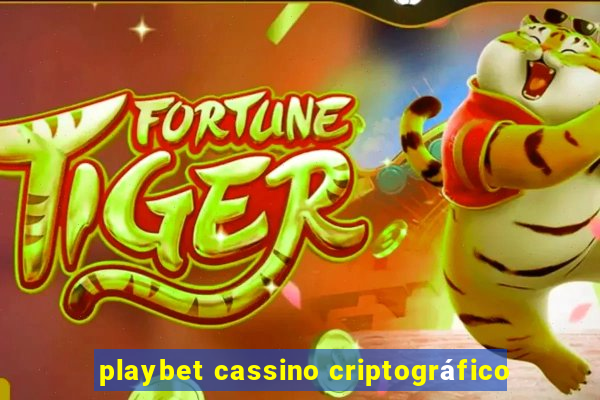 playbet cassino criptográfico