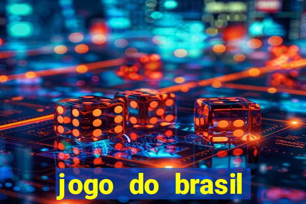 jogo do brasil onde ver