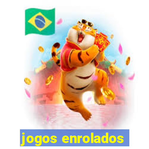 jogos enrolados