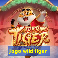 jogo wild tiger