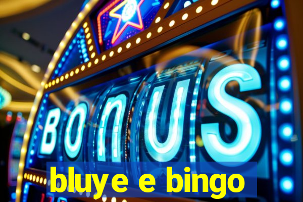 bluye e bingo