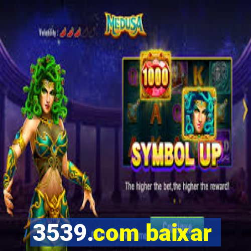 3539.com baixar