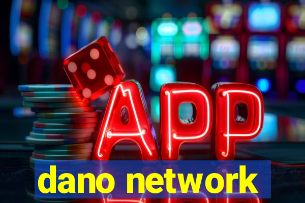 dano network