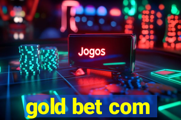 gold bet com