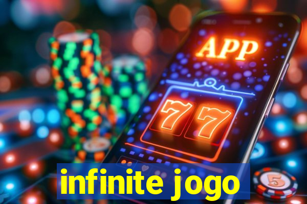 infinite jogo