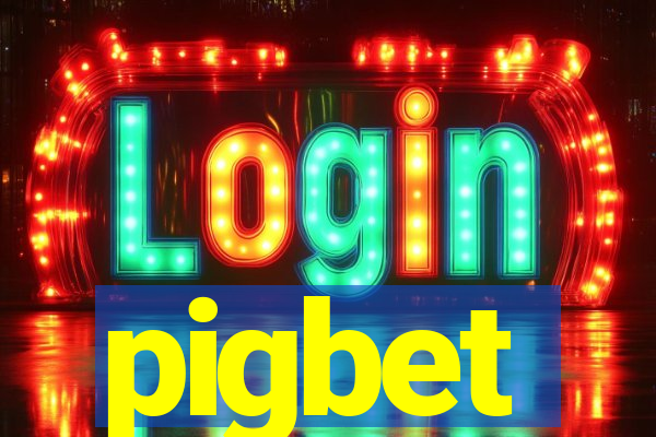 pigbet