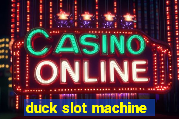 duck slot machine